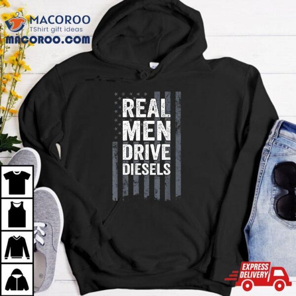 Real Drive Diesels – Funny Diesel Mechanic Usa Trucker Shirt