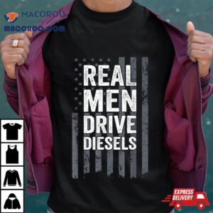 Real Drive Diesels Funny Diesel Mechanic Usa Trucker Tshirt