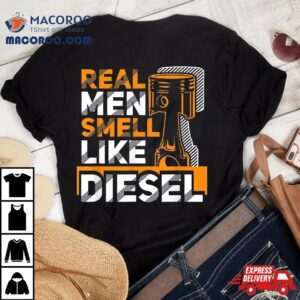 Real Smell Like Diesel Funny Trucker Humor Gif Tshirt