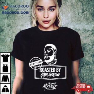 Roasted By Nate Jackson T Shirt
