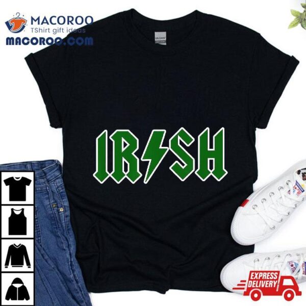 Saint Patrick’s Day Irish Rock N Roll Shirt