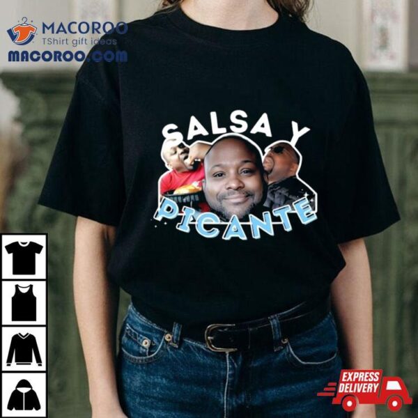 Salsa Y Picante 2024 T Shirt