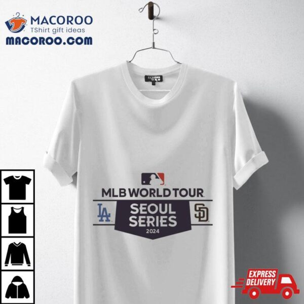 San Diego Padres Vs. Los Angeles Dodgers 2024 Mlb World Tour Seoul Series Matchup Shirt