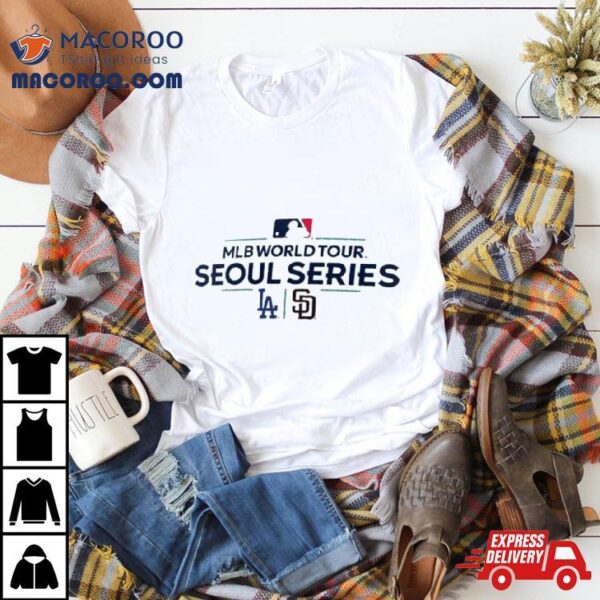 San Diego Padres Vs Los Angeles Dodgers 2024 Mlb World Tour Seoul Series Matchup T Shirt