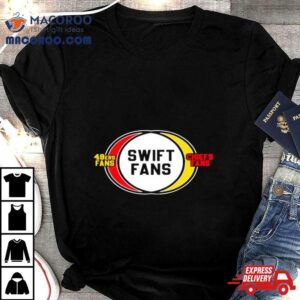 San Francisco 49ers Fans Swift Fans Chiefs Fans Shirt