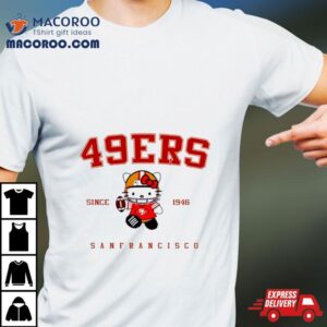 San Francisco 49ers Hello Kitty Shirt