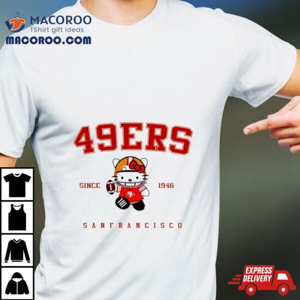 San Francisco 49ers Hello Kitty Shirt