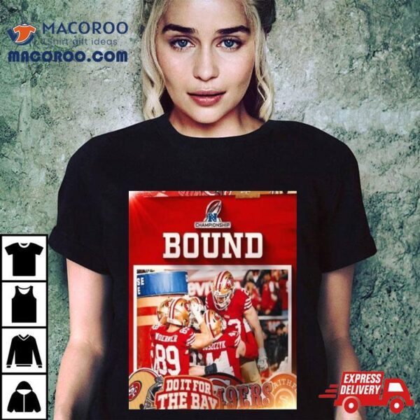 San Francisco 49ers Nfc Championship Bound Nfl Playoffs T Shirt