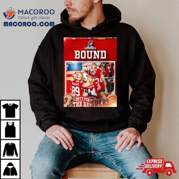 San Francisco 49ers Nfc Championship Bound Nfl Playoffs T Shirt