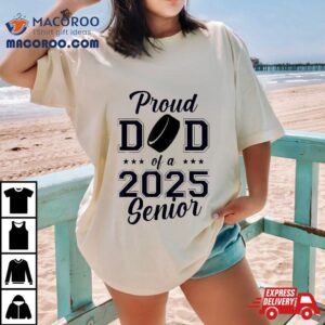 Senior Hockey Dad Class Of 2025 Graduation Graduate Shirt