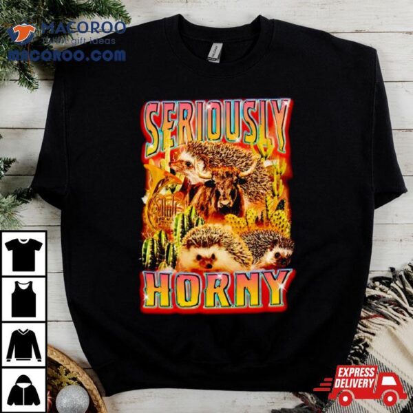 Seriously Horny Vintage Shirt