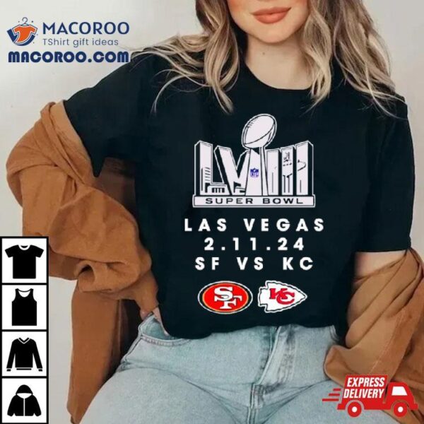 Sf 49ers Vs Kc Chiefs Super Bowl Lviii Las Vegas Shirt