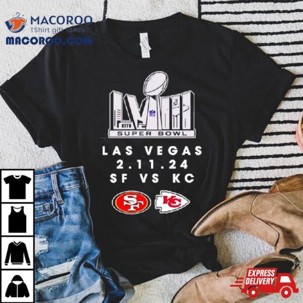 Sf 49ers Vs Kc Chiefs Super Bowl Lviii Las Vegas Shirt