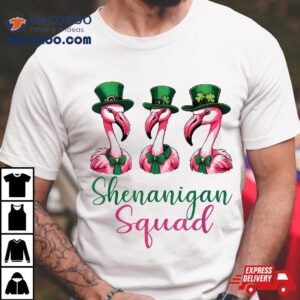 Shenanigan Squad Irish Flamingo Funny St Patrick’s Day Shirt