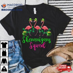 Shenanigans Squad Flamingo St Patrick S Day Tshirt