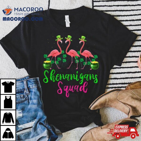 Shenanigans Squad Flamingo St Patrick’s Day Shirt