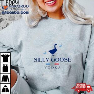 Silly Goose Vodka Tshirt