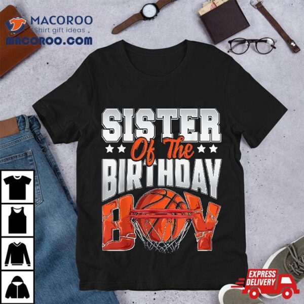 Sister Basketball Birthday Boy Family Baller B-day Party Shirt