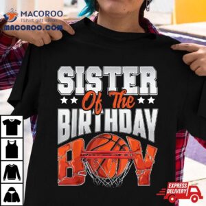 Sister Basketball Birthday Boy Family Baller B Day Party Tshirt