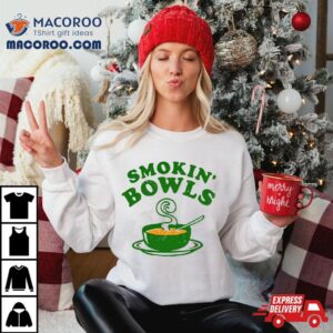 Smokin&rsquo; Bowls Shirt