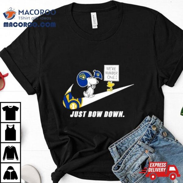 Snoopy Mlb Just Bow Down Milwaukee Brewers Shirt