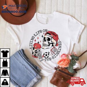 Soccer Mama Living Life On The Sidelines Skeleton Coffee Tshirt