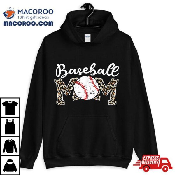 Softball Baseball Mom Leopard Tee Mother’s Day Shirt