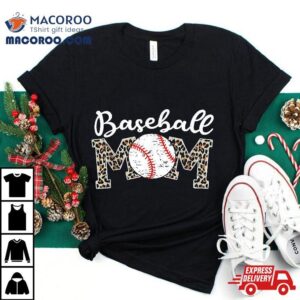 Softball Baseball Mom Leopard Tee Mother S Day Tshirt