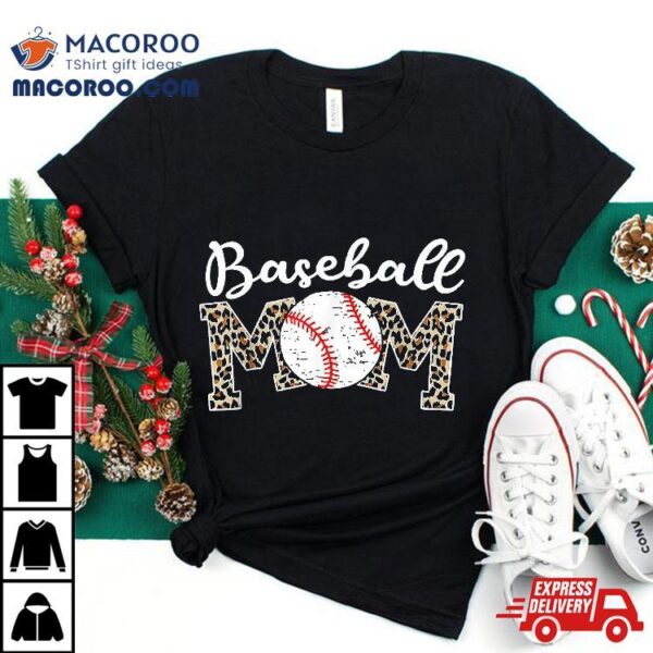 Softball Baseball Mom Leopard Tee Mother’s Day Shirt