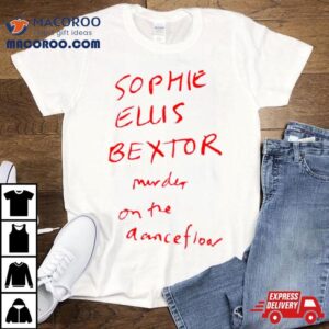 Sophie Ellis Bextor Murder On The Dancefloor Tshirt