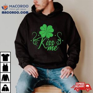 St Patrick Day Kiss Me Im Irish Saint Patricks Green Tshirt