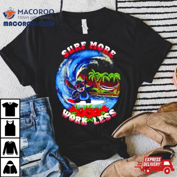 Stitch Surf More Work Less Shirt