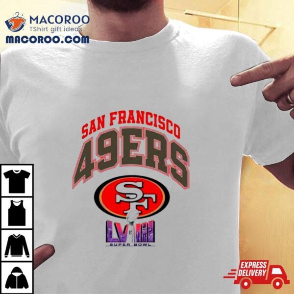 Super Bowl Lviii 2024 San Francisco 49ers Shirt