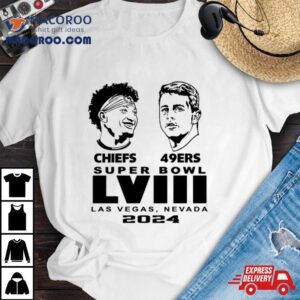 Super Bowl Lviii Patrick Mahomes Chiefs Vs Brock Purdy 49ers Shirt