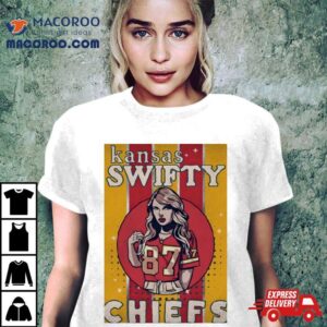 Swifty Travis Kelce Rsquo S Girlfriend Kansas City Chiefs Tshirt