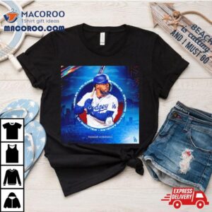 Teoscar Hern Aacute Ndez Welcome To Los Angeles Dodgers Tshirt