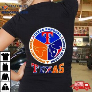 Texas Texas Rangers Texas Longhorns Houston Texans Parody Logo Tshirt