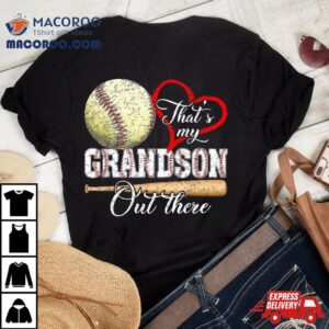That S My Grandson Out There Baseball Grandma Mother S Day Tshirt