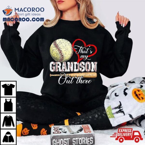 That’s My Grandson Out There Baseball Grandma Mother’s Day Shirt
