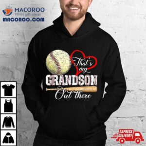 That S My Grandson Out There Baseball Grandma Mother S Day Tshirt