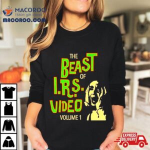 The Beast Of I R S Video Volume Tshirt