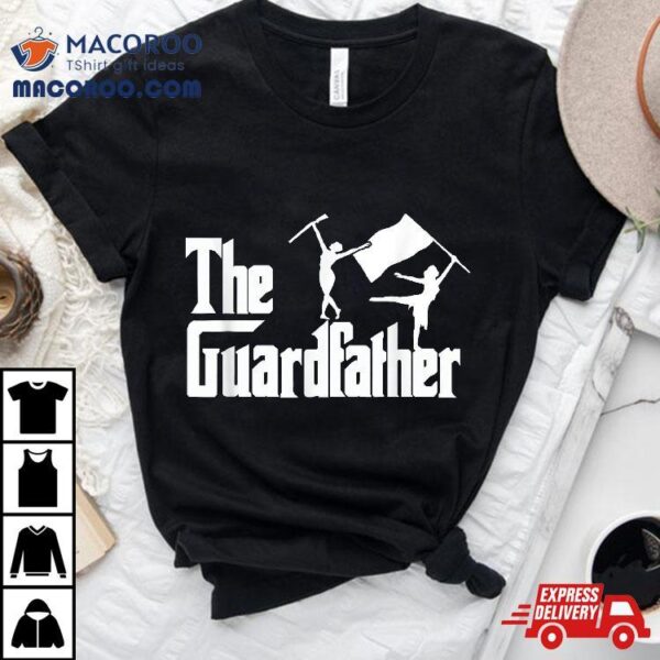 The Guardfather – Color Guard Dad Shirt