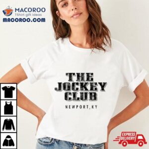 The Jockey Club Newport Ky Tshirt