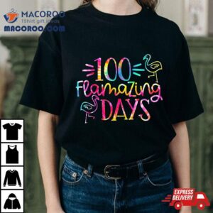 Tie Dye 100 Amazing Days Of School Flamingo Happy 100th Day Shirt