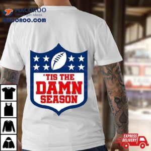 Tis The Damn Season Kansas City Football Tshirt