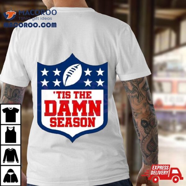 Tis The Damn Season Kansas City Football 2024 Shirt