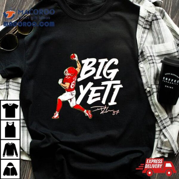 Travis Kelce Big Yeti Kansas City Shirt