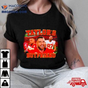 Travis Kelce Taylor Rsquo S Boyfriend Tshirt