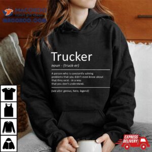 Trucker Funny Definition Humor Truck Driver Tshirt