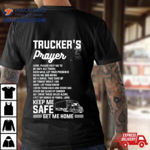 Trucker S Prayer Truck Driving For A Trucker Tshirt